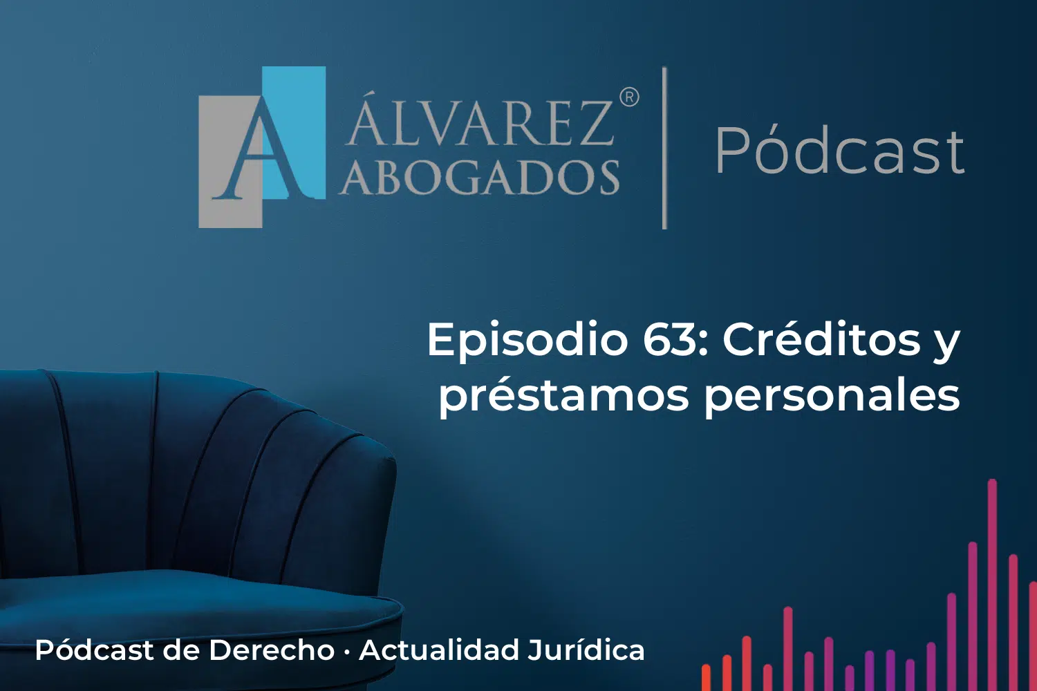EP63: Créditos y préstamos personales
